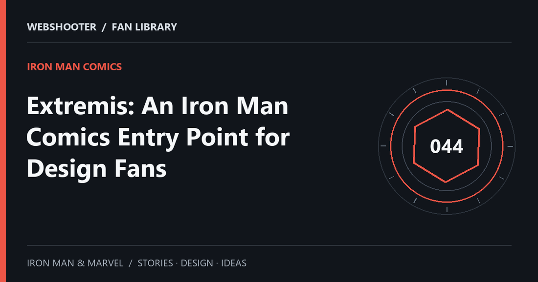 Editorial cover: Extremis: An Iron Man Comics Entry Point for Design Fans