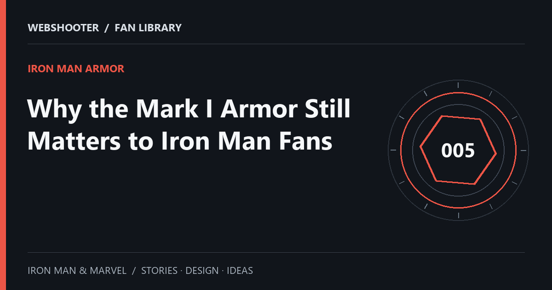 Editorial cover: Why the Mark I Armor Still Matters to Iron Man Fans