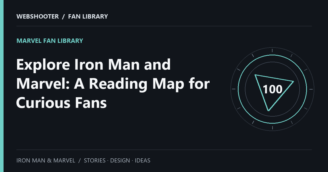 Editorial cover: Explore Iron Man and Marvel: A Reading Map for Curious Fans