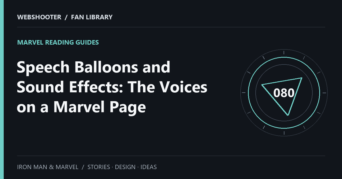 Editorial cover: Speech Balloons and Sound Effects: The Voices on a Marvel Page