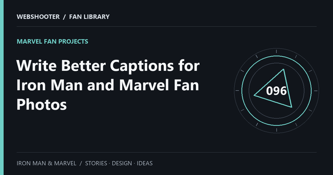 Editorial cover: Write Better Captions for Iron Man and Marvel Fan Photos