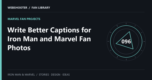 Editorial cover: Write Better Captions for Iron Man and Marvel Fan Photos