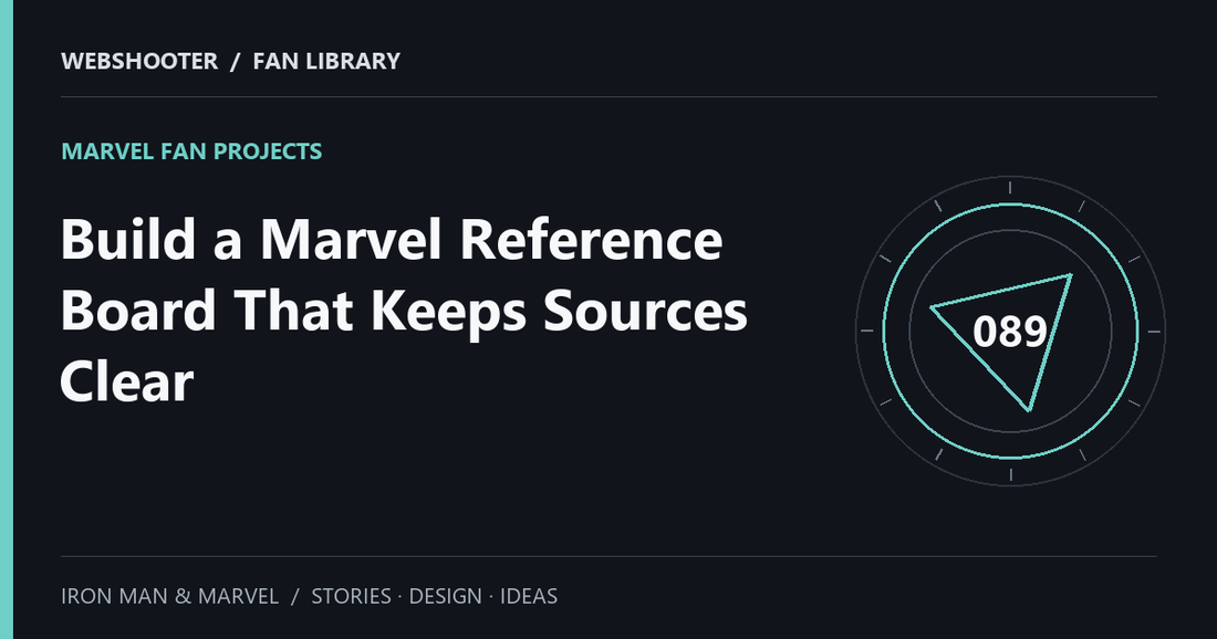 Editorial cover: Build a Marvel Reference Board That Keeps Sources Clear