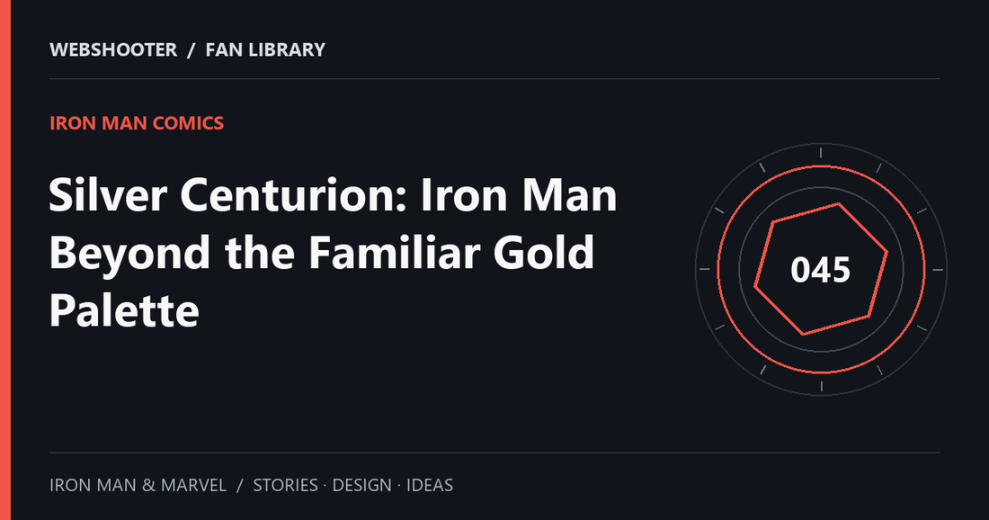 Editorial cover: Silver Centurion: Iron Man Beyond the Familiar Gold Palette